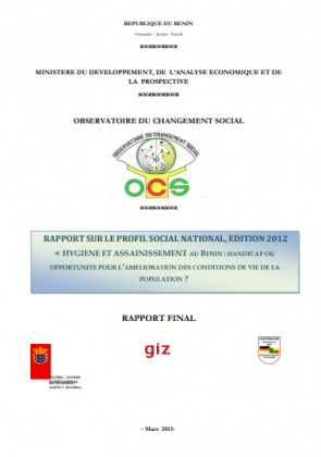 Profil social national, Edition 2012 « Hygiène et assainissement au Bénin: Handicap ou opportunité pour l’amélioration des conditions de vie de la population ?