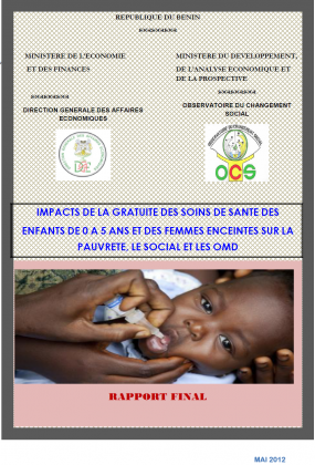 Impacts de la gratuité des soins de santé des enfants de 0 a 5 ans et des femmes enceintes sur la pauvreté, le social et les OMD