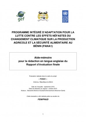 Evaluation finale Programme intégré d’adaptation pour la lutte contre les effets néfastes du changement climatique sur la production agricole et la sécurité alimentaire au Bénin (PANA1)